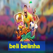 beli belinha